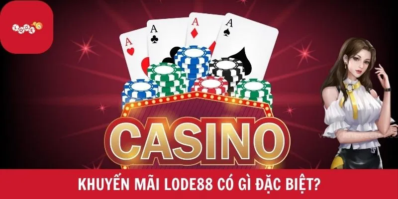 Khuyến mãi Lode88 có gì đặc biệt?