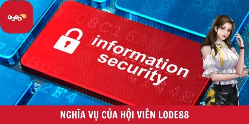 Nghĩa vụ của hội viên Lode88